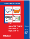 Grundtätigkeiten Retten und Selbstretten